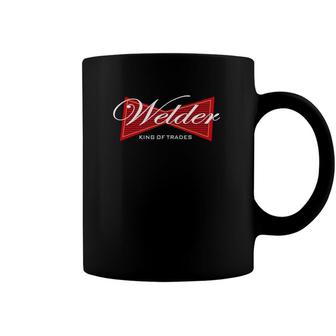 Funny Welders King Of Trade Coffee Mug | Mazezy