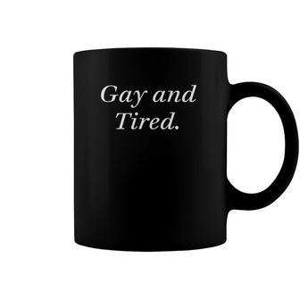 Gay And Tired Lgbtq Aesthetic Gay Lesbian Pride Coffee Mug | Mazezy