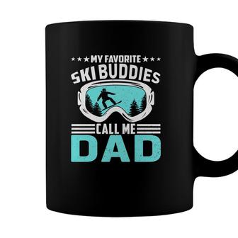 Gift For Ski Dad My Favorite Ski Buddies Call Me Dad Coffee Mug - Seseable