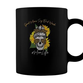 Good Moms Say Bad Words Mom Life Sugar Skull Sunflower Women Coffee Mug - Seseable