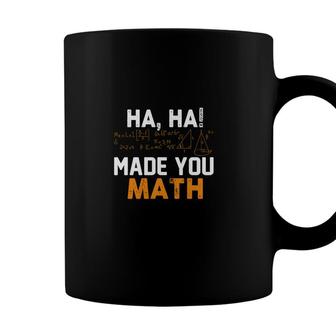 Haha Formula Made You Math Nice Gifts For Math Teachers Coffee Mug - Seseable