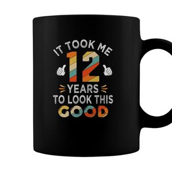 Happy 12Th Birthday Gift Took Me 12 Years 12 Years Old Coffee Mug - Seseable