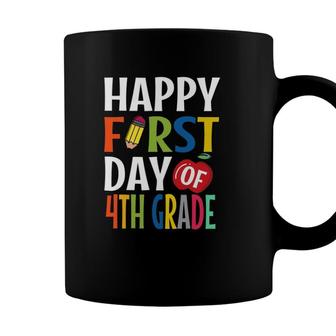 Happy First Day Of 4Th Grade School Teacher Student Coffee Mug - Seseable
