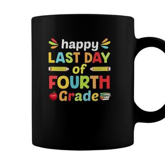 Happy Last Day Of Fourth Grade Teacher And Student Notebook Pencil Apple Coffee Mug - Seseable
