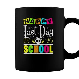 Happy Last Day Of School Teacher Appreciation Students Coffee Mug - Seseable