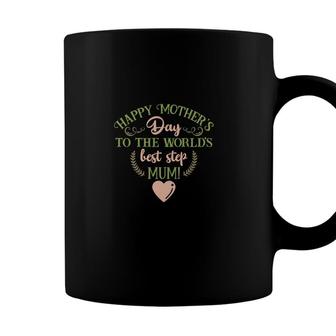 Happy Mothers Day To The Best Step Mum Gift For Stepmom Coffee Mug - Seseable