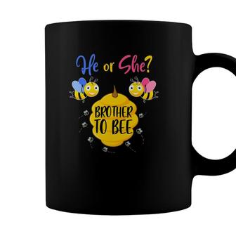 He Or She Brother To Bee Baby Shower Gender Reveal Party Coffee Mug - Seseable