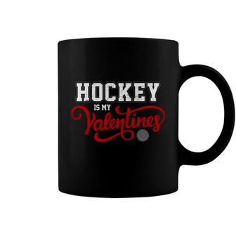 Hockey Is My Valentines Dating Hockey Lovers Coffee Mug - Monsterry