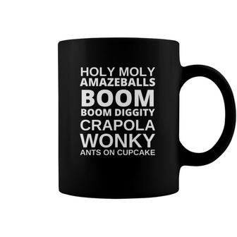 Holy Moly Amazeballs Boom Bomb Diggity Crapola Wonky Ants On A Cupcake Coffee Mug | Mazezy