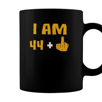 I Am 44 Plus Middle Finger 45Th Birthday Gift 45 Years Old Coffee Mug - Seseable