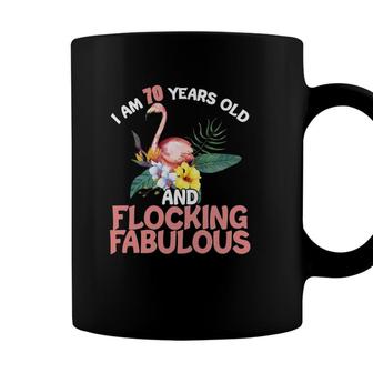 I Am 70 Years Old & Flocking Fabulous 70Th Birthday Flamingo Coffee Mug - Seseable