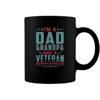 I Am A Dad Grandpa And An Experienced Veteran Nothing Scares Me Coffee Mug - Seseable