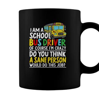 I Am A School Bus Driver Student Delivery Specialist Coffee Mug - Seseable