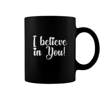 I Believe In You Teacher Testing Day Gift Coffee Mug - Seseable