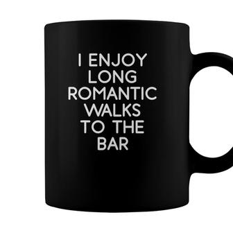I Enjoy Long Romantic Walks To The Bar - Beer Coffee Mug - Seseable