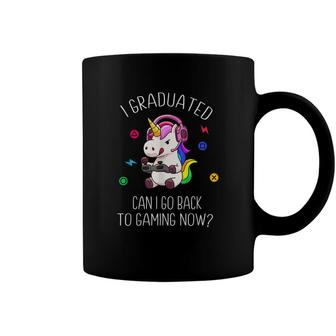 I Graduated Can I Go Back To Gaming Now Unicorn Graduation Coffee Mug - Seseable