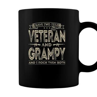 I Have Two Titles Veteran And Grampy Funny Coffee Mug - Seseable