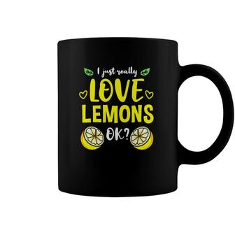 I Just Really Love Lemons Ok Coffee Mug | Mazezy