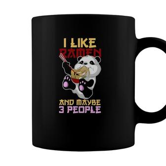 I Like Ramen And Maybe 3 People Ramen Coffee Mug - Seseable