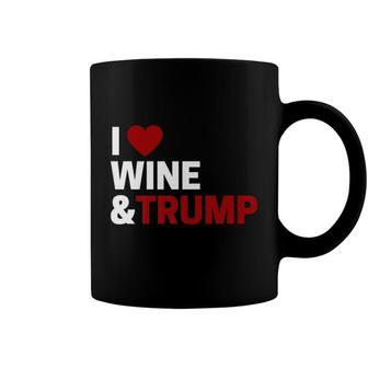 I Love Wine Trump For Pro Trump Fans Who Love Wine Coffee Mug - Monsterry