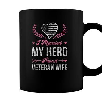 I Married My Hero Proud Veteran Wife Usa Military Husband Coffee Mug - Seseable
