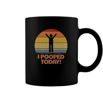 I Pooped Today Toilet Humor Retro Womens I Pooped Today Coffee Mug | Mazezy