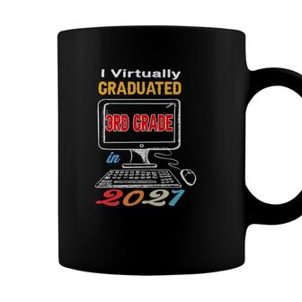 I Virtually Graduated 3Rd Grade Class 2021 Virtual School Coffee Mug - Seseable