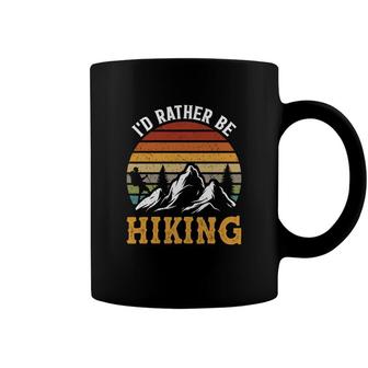 Id Rather Be Hiking Vintage Retro Explore Travel Lover Coffee Mug - Seseable