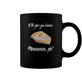If Life Gives You Lemons Theres Pie Meringue Coffee Mug | Mazezy