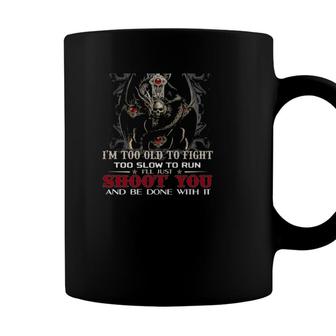 Im A Grumpy Old Man Im Too Old To Fight Too Slow To Run Skull Dragon Coffee Mug - Seseable