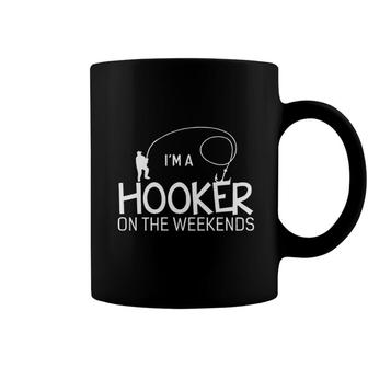 Im A Hooker On The Weekends Fishing New Letters Coffee Mug - Seseable