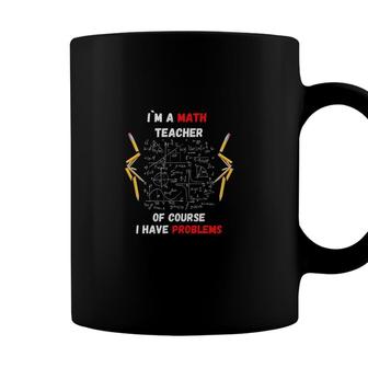 Im A Math Teacher Formula Pencil Design Cool Gifts Coffee Mug - Seseable