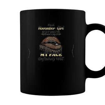Im A November Girl If My Mouth Doesnt Say It My Face Definitely Will Leopard Lips Version Coffee Mug - Seseable
