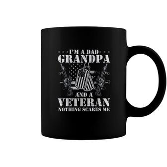 Im Dad Grandpa And A Veteran Nothing Scares Me 2022 Trend Coffee Mug - Seseable