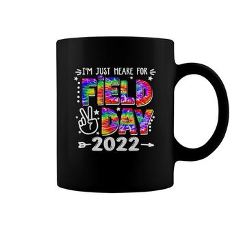 Im Just Here For Field Day 2022 School Field Day Teacher Coffee Mug - Seseable