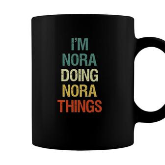 Im Nora Doing Nora Things Personalized First Name Gift Coffee Mug | Seseable UK