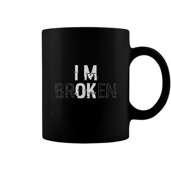 Im Ok Im Broken Graphic Basic New Trend Coffee Mug - Seseable