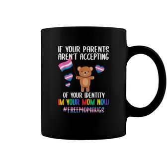Im Your Mom Now If Your Parents Arent Accepting Lgbt Pride Coffee Mug - Seseable