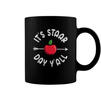Its Staar Day Yall Texas Staar Test Day Coffee Mug - Seseable