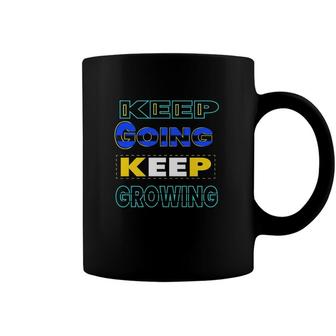 Keep Going Keep Growing Music Quote Coffee Mug | Mazezy CA