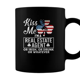 Kiss Me Im A Real Estate Agent Or Irish Or Drunk Whatever Coffee Mug - Seseable