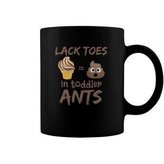 Lactose Intolerance Funnylack Toes In Toddler Ants Coffee Mug | Mazezy