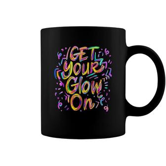 Lets Glow Crazy Glow Party 80S Retro Costume Party Lover Coffee Mug | Mazezy