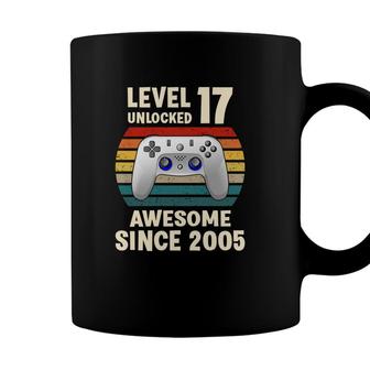 Level 17 Unlocked Gamer Awesome Since 2005 17Th Birthday Coffee Mug - Seseable