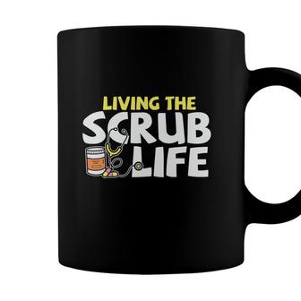 Living The Scrub Life Nurse Graphics White New 2022 Coffee Mug - Seseable