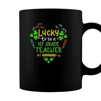 Lucky To Be A 1St Grade Teacher St Patricks Day Coffee Mug - Seseable