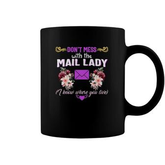 Mail Lady Know Where Live Postal Worker Carrier Post Office Coffee Mug | Mazezy