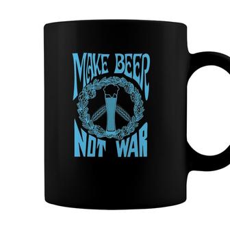 Make Beer Not War Funny Beer Geek Craft Lover Gift Coffee Mug - Seseable