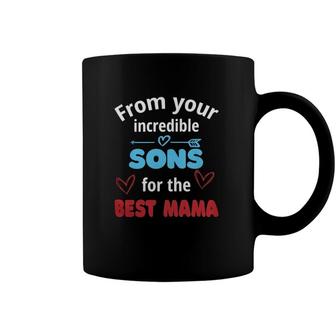 Mama From Your Incredible Sons For The Best Mama Classic Coffee Mug | Mazezy