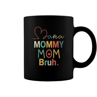 Mama Mommy Mom Bruh Mommy And Me Funny Kids Mom Coffee Mug - Seseable
